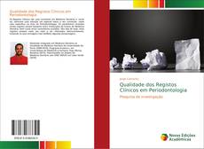 Qualidade dos Registos Clínicos em Periodontologia kitap kapağı