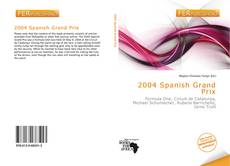 Bookcover of 2004 Spanish Grand Prix