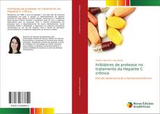 Capa do livro de Inibidores de protease no tratamento da Hepatite C crônica 