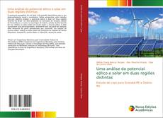 Bookcover of Uma análise do potencial eólico e solar em duas regiões distintas