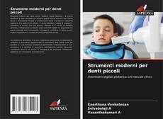 Strumenti moderni per denti piccoli kitap kapağı