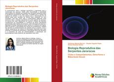 Copertina di Biologia Reprodutiva das Serpentes Jararacas