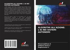 Portada del libro de ALGORITMI ALL'AZIONE: L'AI NEI SISTEMI AUTONOMI