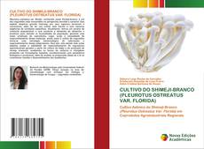 Bookcover of CULTIVO DO SHIMEJI-BRANCO (PLEUROTUS OSTREATUS VAR. FLORIDA)