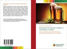Portada del libro de Produção da cerveja: etapas e aplicação a campo