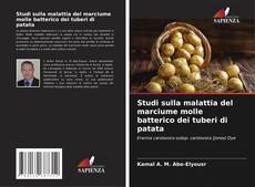 Couverture de Studi sulla malattia del marciume molle batterico dei tuberi di patata