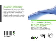 Bookcover of 2011 Dial Before You Dig Australian Manufacturers' Championship 500