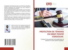 Copertina di PROTECTION DE TÉMOINS EN DROIT POSITIF CONGOLAIS