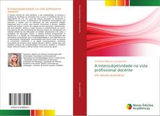 Capa do livro de A Intersubjetividade na vida profissional docente 