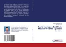 Some Studies on First Order Matrix Difference Equations kitap kapağı