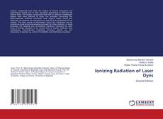 Ionizing Radiation of Laser Dyes kitap kapağı