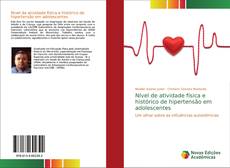 Portada del libro de Nível de atividade física e histórico de hipertensão em adolescentes