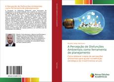Buchcover von A Percepção de Disfunções Ambientais como ferramenta de planejamento