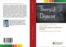 Estudo de lesões na glândula tireoide kitap kapağı