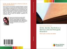 Copertina di Onde, Aonde, Na Onde e a Norma Culta do Português Brasileiro