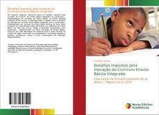 Bookcover of Desafios impostos pela inovação do Currículo Ensino Básico Integrado