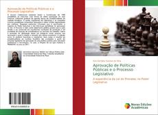 Portada del libro de Aprovação de Políticas Públicas e o Processo Legislativo