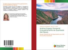 Copertina di Análise Espaço-Temporal Enquadramento da Qualidade das Águas