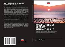 VACCINATIONS ET VOYAGES INTERNATIONAUX的封面