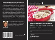 Buchcover von Propiedades funcionales de la tarhana con avena: un alimento fermentado turco