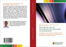 Copertina di Previsão da vida da ferramenta e da rugosidade no torneamento
