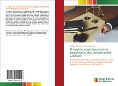 Bookcover of O regime constitucional de pagamento das condenações judiciais
