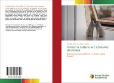 Capa do livro de Indústria cultural e o consumo de massa 