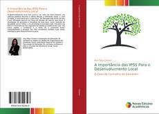 Copertina di A Importância das IPSS Para o Desenvolvimento Local