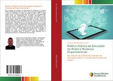 Copertina di Política Pública de Educação no Brasil e Mudança Organizacional: