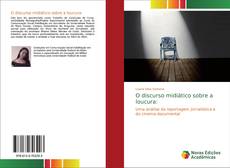 Copertina di O discurso midiático sobre a loucura: