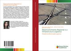 Copertina di Desenvolvimento Regional e a Infraestrutura Logística