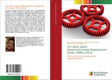 Um olhar sobre Desenvolvimento Regional em Goiás: 1999 a 2015 kitap kapağı