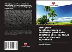 Principaux développements en matière de gestion des questions sociales, depuis les débuts jusqu'à aujourd'hui的封面