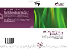 2002 World Series by Nissan Season的封面
