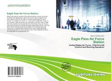 Portada del libro de Eagle Pass Air Force Station