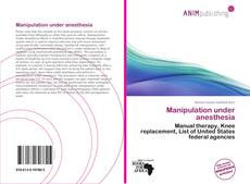 Couverture de Manipulation under anesthesia