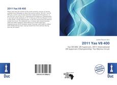 Bookcover of 2011 Yas V8 400