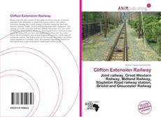 Couverture de Clifton Extension Railway