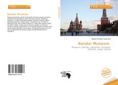 Bookcover of Bandai Museum