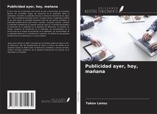 Borítókép a  Publicidad ayer, hoy, mañana - hoz