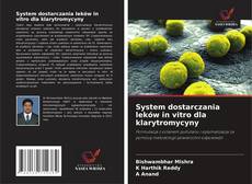 Copertina di System dostarczania leków in vitro dla klarytromycyny