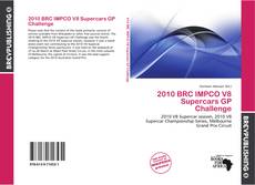 Buchcover von 2010 BRC IMPCO V8 Supercars GP Challenge