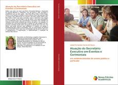 Couverture de Atuação do Secretário Executivo em Eventos e Cerimoniais
