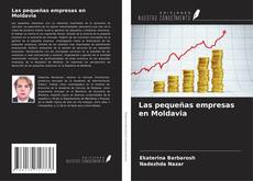 Couverture de Las pequeñas empresas en Moldavia