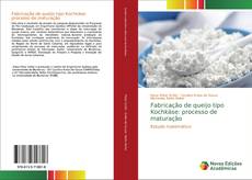 Capa do livro de Fabricação de queijo tipo Kochkäse: processo de maturação 