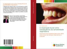 Copertina di A respiração bucal como consequência da sensibilidade respiratória