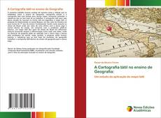 Couverture de A Cartografia tátil no ensino de Geografia: