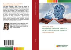 Copertina di O papel do treino de memória na aprendizagem de espanhol