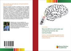 Bookcover of Neurociência aplicada ao comportamento do consumidor