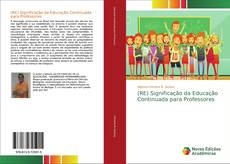 Couverture de (RE) Significação da Educação Continuada para Professores